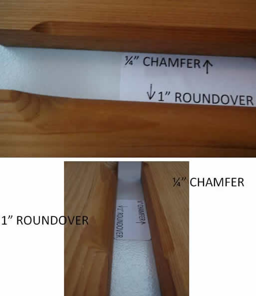 1/4" Chamfer & 1" Roundover